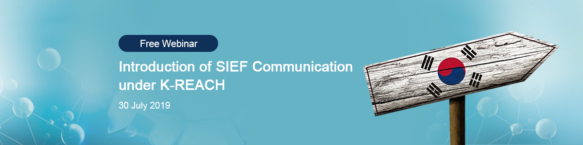 K-REACH,Webinar,SIEF,Communication,Chemical,Registration K-REACH,Webinar,SIEF,Communication,Chemical,Registration