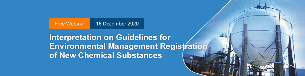 China,New,Chemical,Substance,Registration,Notification,Webinar China,New,Chemical,Substance,Registration,Notification,Webinar